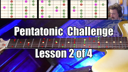 Session 2/4: Major Pentatonic Breakthrough - Pentatonic Challenge Series